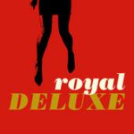 royal deluxe
